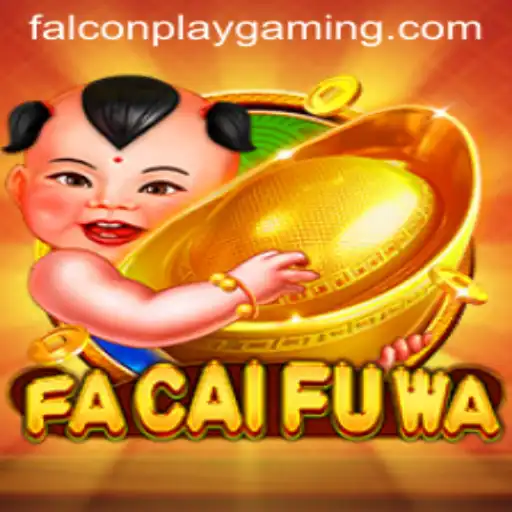 Exploring the Fascinating World of FaCaiFuWa: A Comprehensive Guide