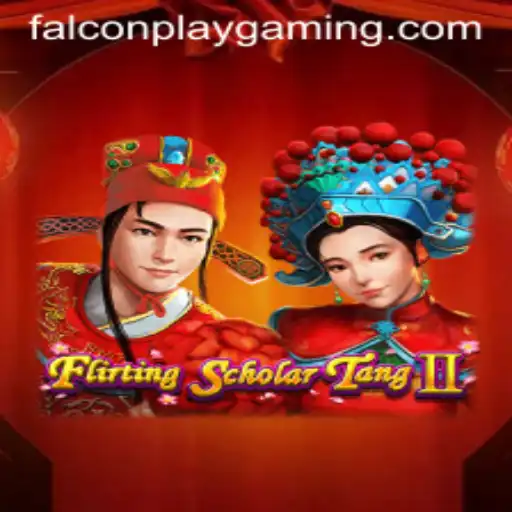 Flirting Scholar Tang II: A Comprehensive Guide Powered by Falcon Play